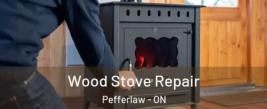  Wood Stove Repair Pefferlaw - ON